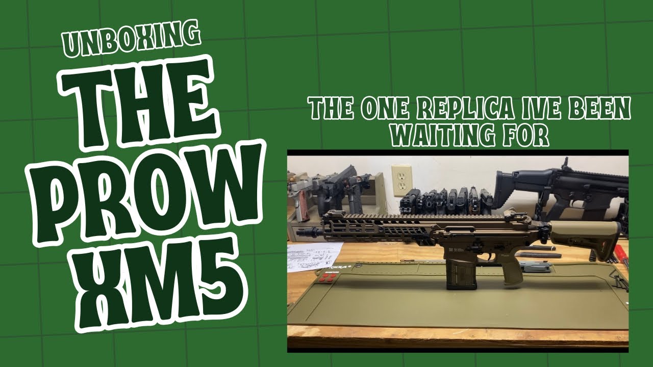 Unboxing the PROW XM5 Replica (airsoft)