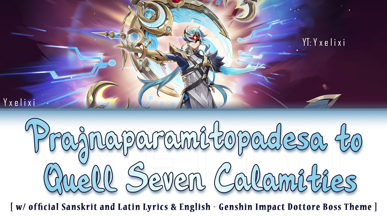 Prajnaparamitopadesa to Quell Seven Calamities - Official Lyrics / English | Dottore Boss Theme