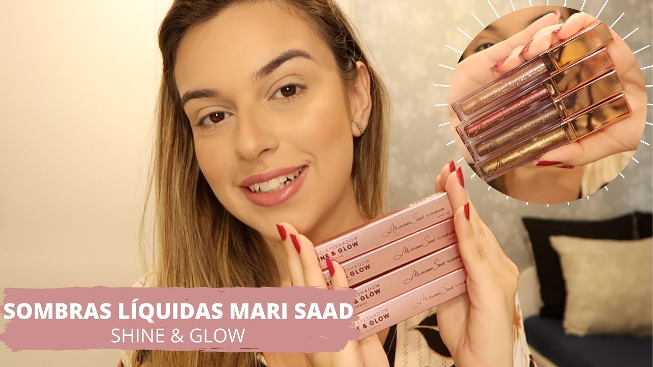 SOMBRAS LÍQUIDAS MARI SAAD BY OCEANE - LINHA SHINE & GLOW