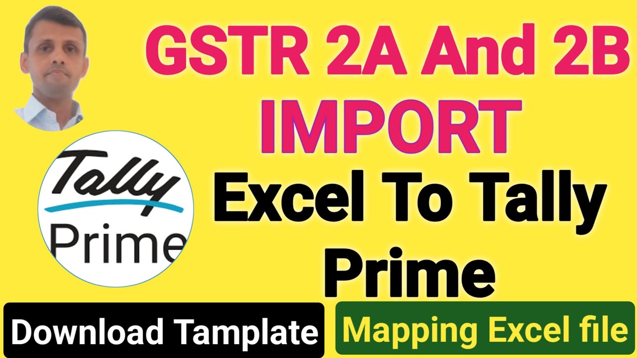 GSTR 2A and 2B Import in Tally Prime | Excel to Tally Prime Import
