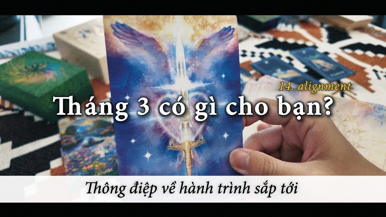 Tháng 3 của bạn có gì? 🎤🎻🎸 - Ethan Pi | Tarot | Timeless