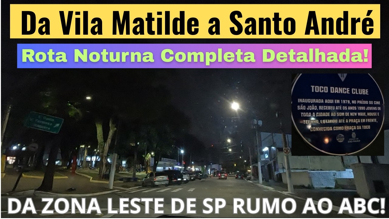 Praça da Toco até Santo André à Noite: esse Trajeto Surpreende