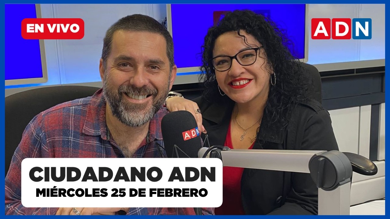 📺 Ciudadano ADN (cultura, entrevistas y noticias de Chile) MIÉRCOLES 25 DE FEBRERO