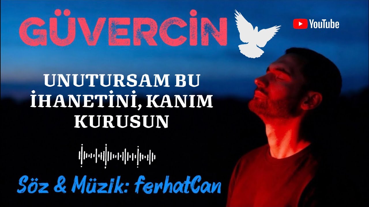 GÜVERCİN | Söz & Müzik: ferhatCan 