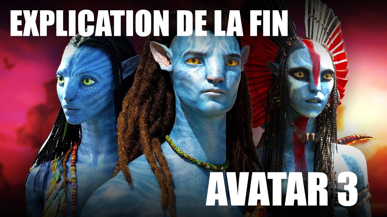 AVATAR 3 : Explication de la fin ! Qui est mort ?