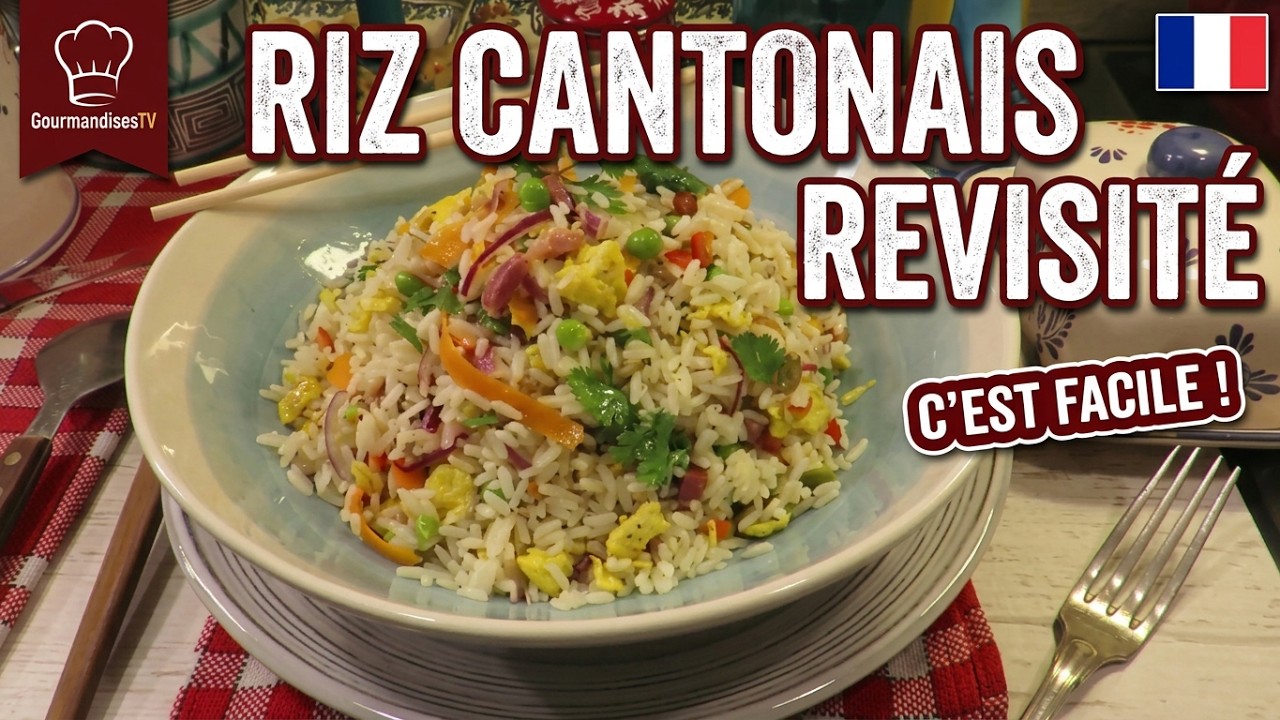 MA SALADE DE RIZ CANTONAIS originale et savoureuse. Vite fait, bien fait ! sur Gourmandises TV