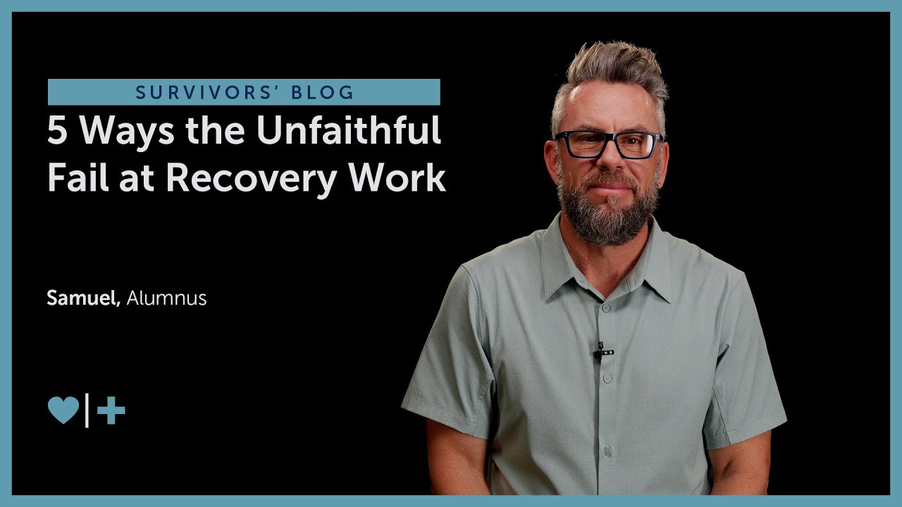 5 Ways the Unfaithful Fail at Affair Recovery Work