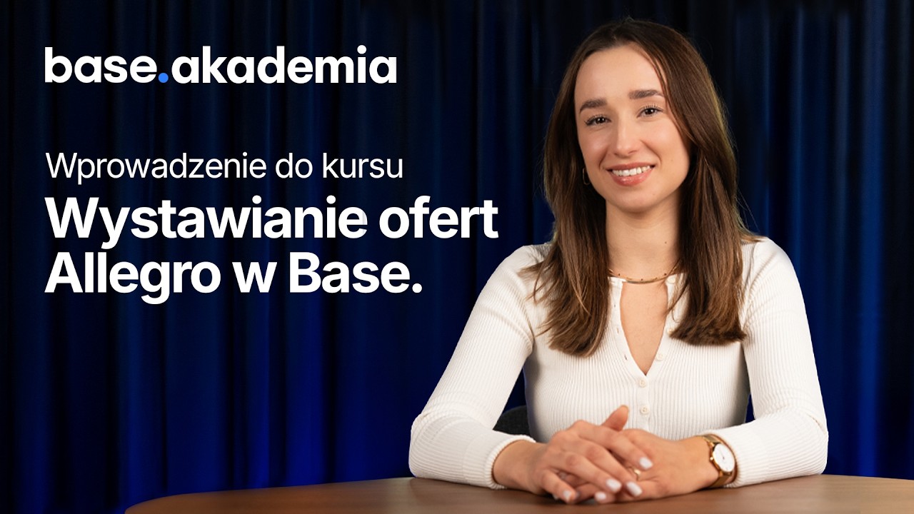 Wystawianie ofert Allegro w Base | Wprowadzenie