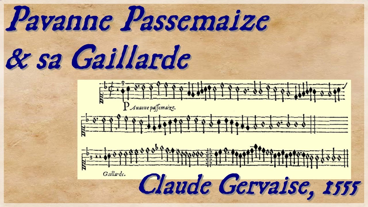 Pavane Passemaize & sa Gaillarde (Claude Gervaise, 1555)