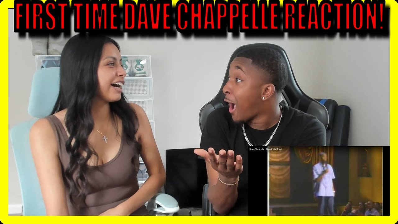 FIRST TIME Dave Chappelle REACTION ! - Chivalry Is Dead