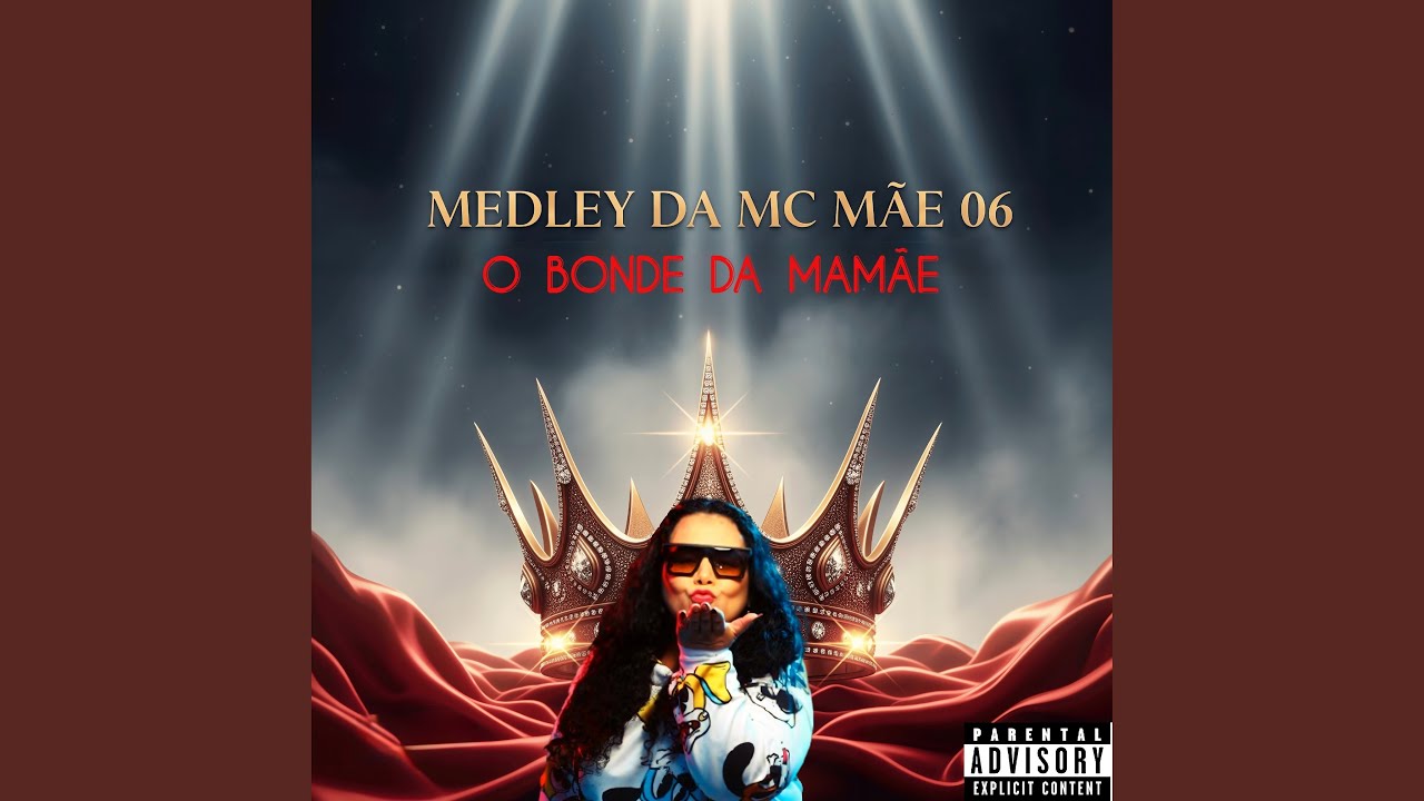 Medley da Mc Mãe 06 (O Bonde da Mamãe)