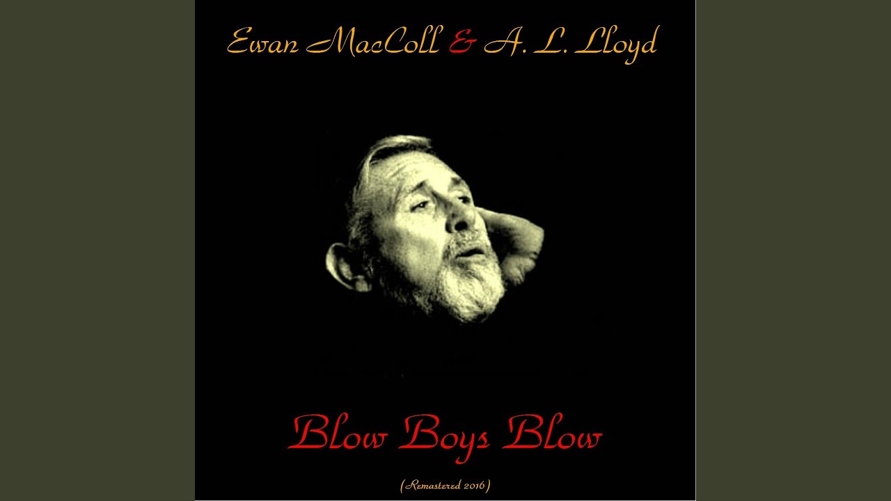 Blow, Boys, Blow (Remastered 2016)