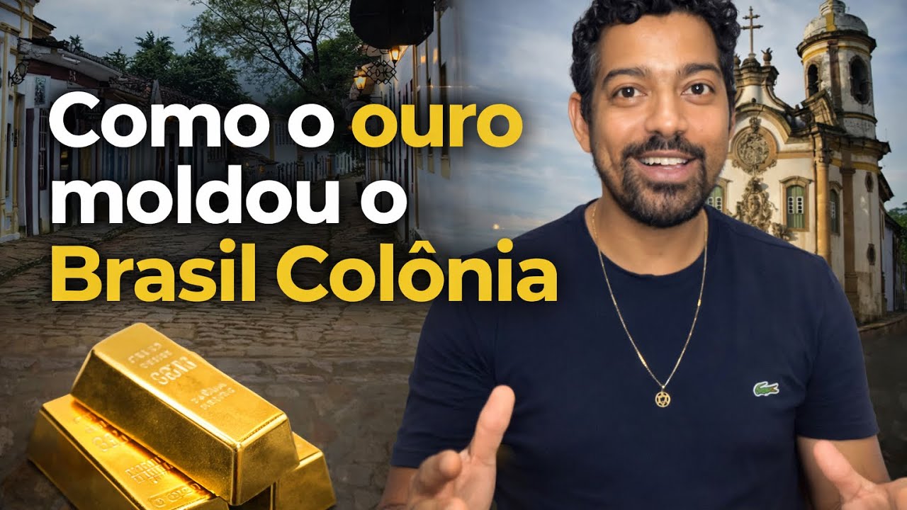 Como o ouro moldou o Brasil colônia 