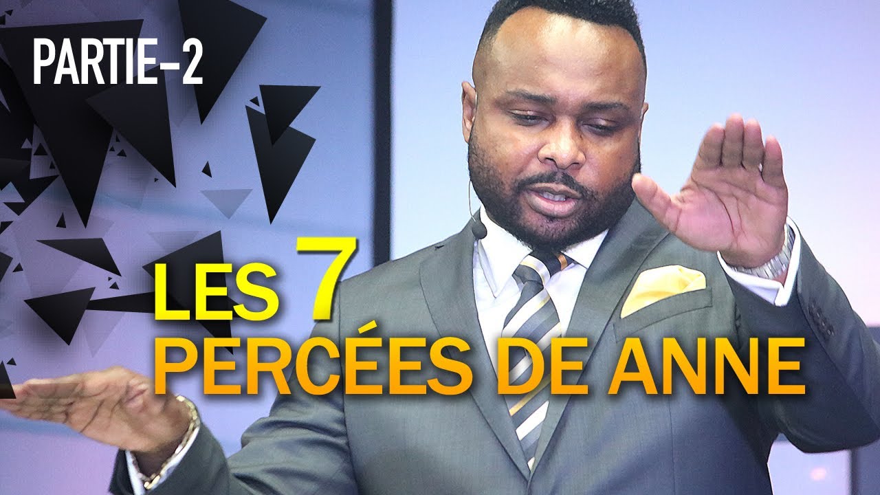 Les 7 percées de Anne (Partie 2) / Révérend Paul Mukendi