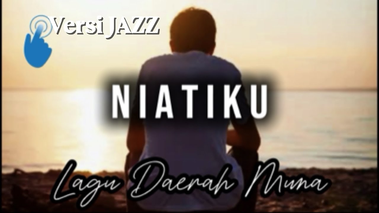 LAGU MUNA (VERSI JAZZ) || NIATIKU