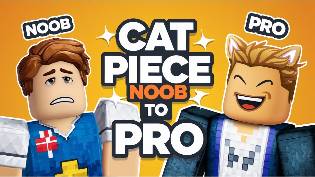 Noob to Pro (Level 0 - 308k) - Roblox Cat Piece