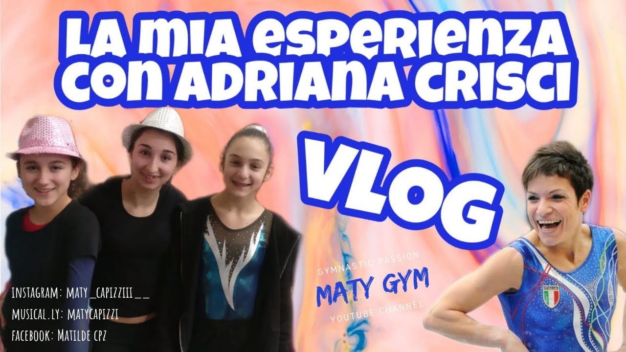 La mia esperienza con Adriana Crisci - Vlog - 🤸MG🤙 Ginnastica Artistica
