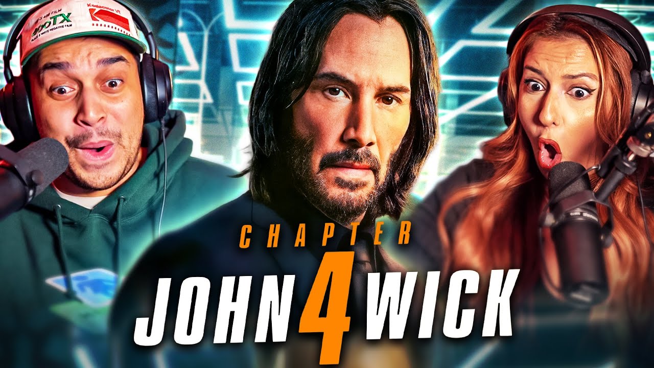 JOHN WICK: CHAPTER 4 (2023) MOVIE REACTION - THE BEST ONE YET? - FIRST TIME WATCHING - REVIEW