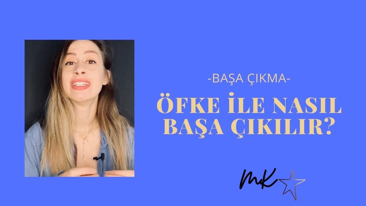 Öfke ile nasıl başa çıkılır ?