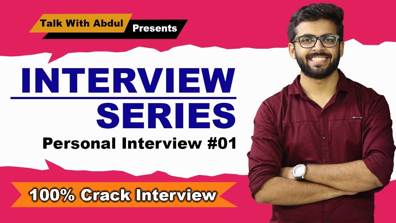 INTERVIEW SERIES | 100% Crack Interview | Best Interview Tips | Personal Interview #01
