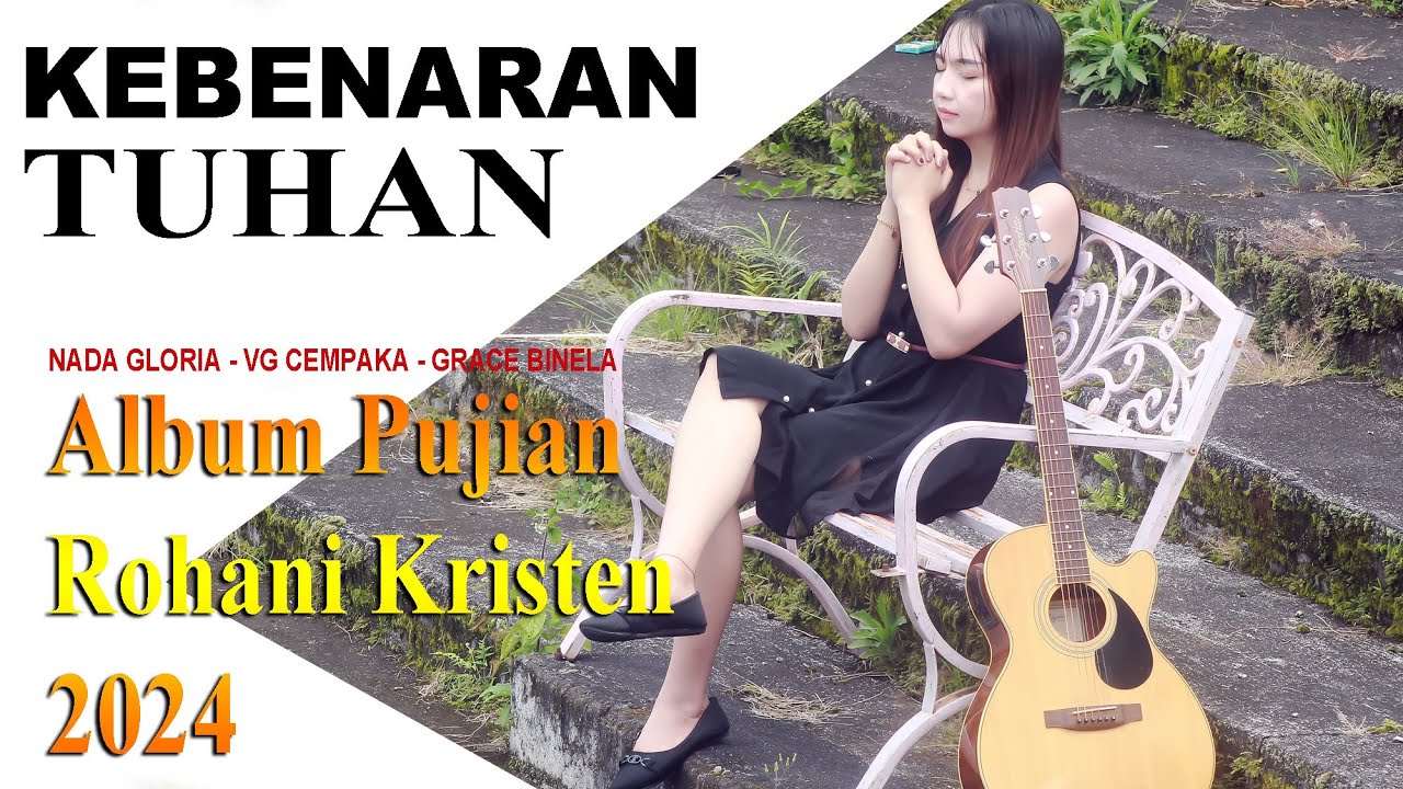 KEBENARAN TUHAN Album Kidung Pujian Rohani || Lagu Rohani Kristen(Official Music Video)