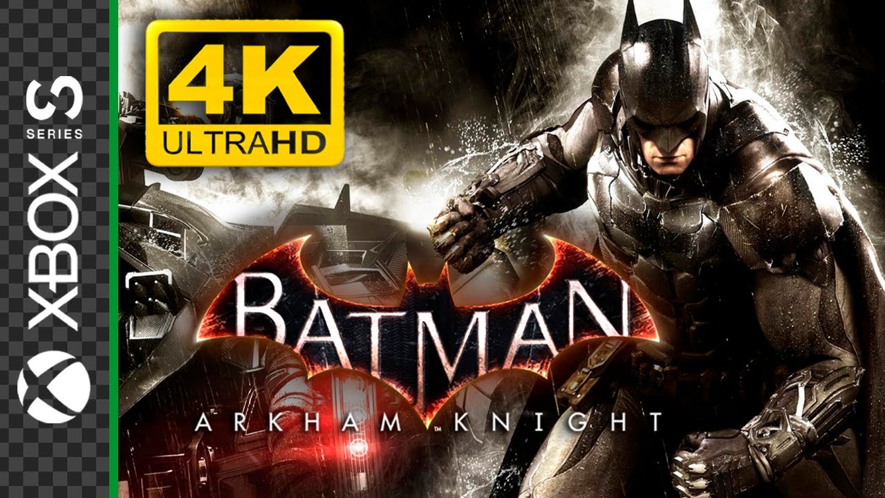 Xbox Series S | Batman Arkham Knight | 4K 60ᶠᵖˢ HDR | Longplay