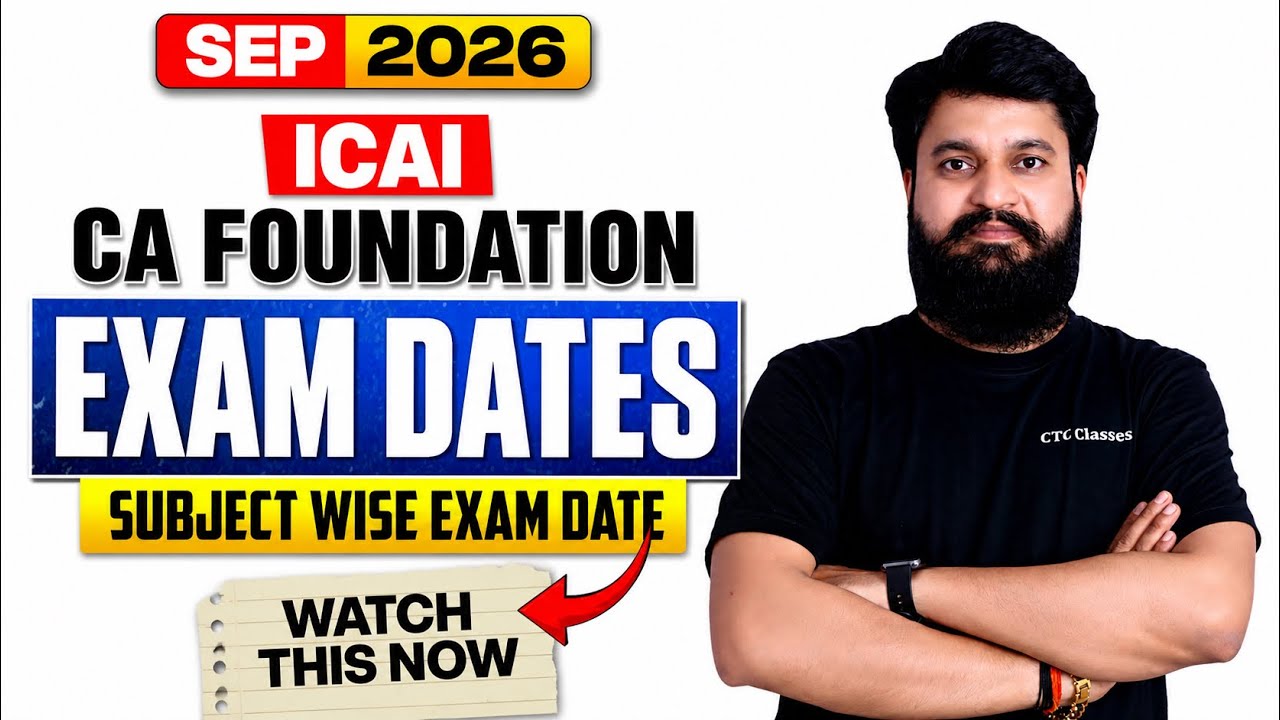 EXAM Dates Sep 2026 I CA Foundation September 2026 Exam Dates by ICAI #cafoundationsep2026