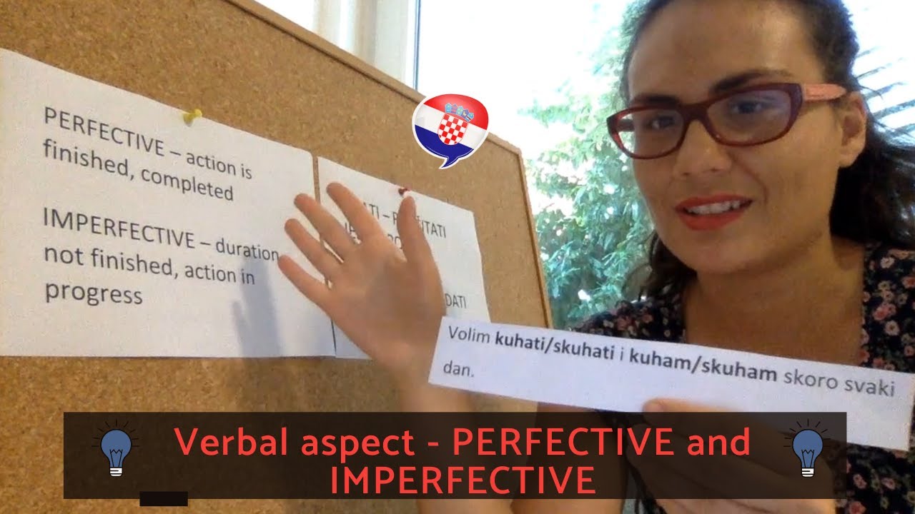 Learn Croatian Online - Grammar lesson: Verbal aspect - PERFECTIVE and IMPERFECTIVE VERBS