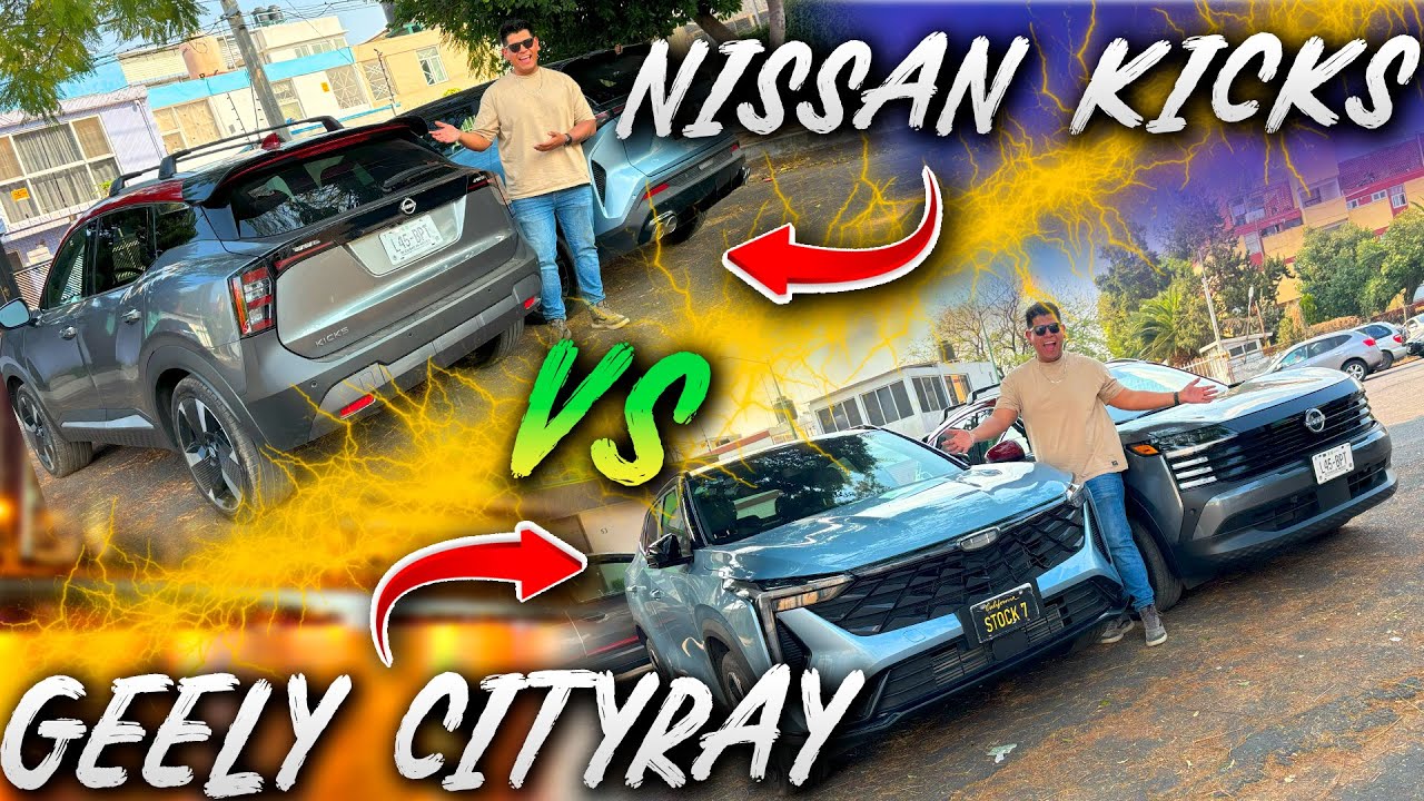 NISSAN KICKS 2026 vs GEELY CITYRAY 2026 ¿Cual es mejor?
