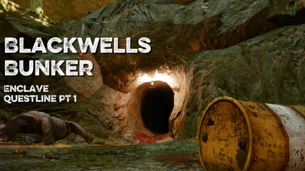 Blackwells Bunker | Enclave Questline PT 1