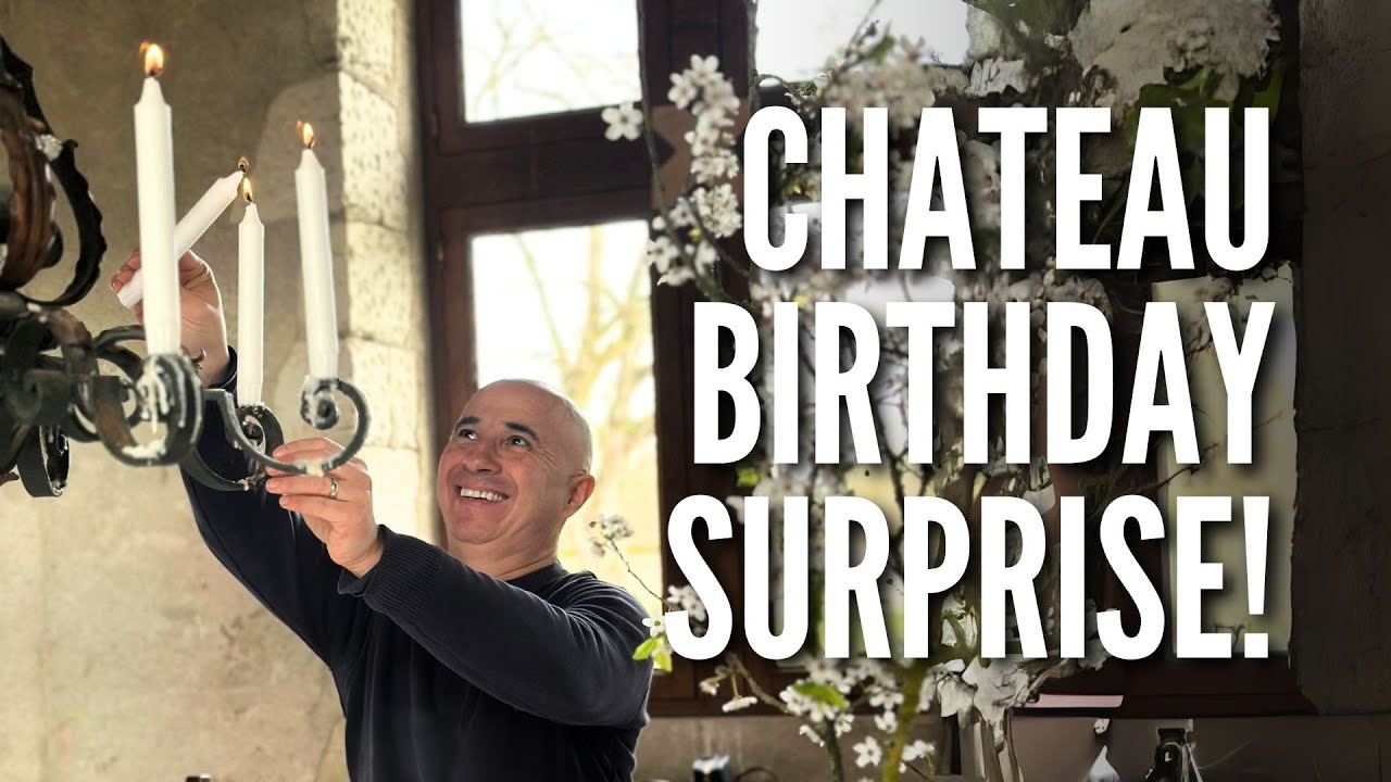 Surprise Birthday Party in Our 500 Year Old French Château!