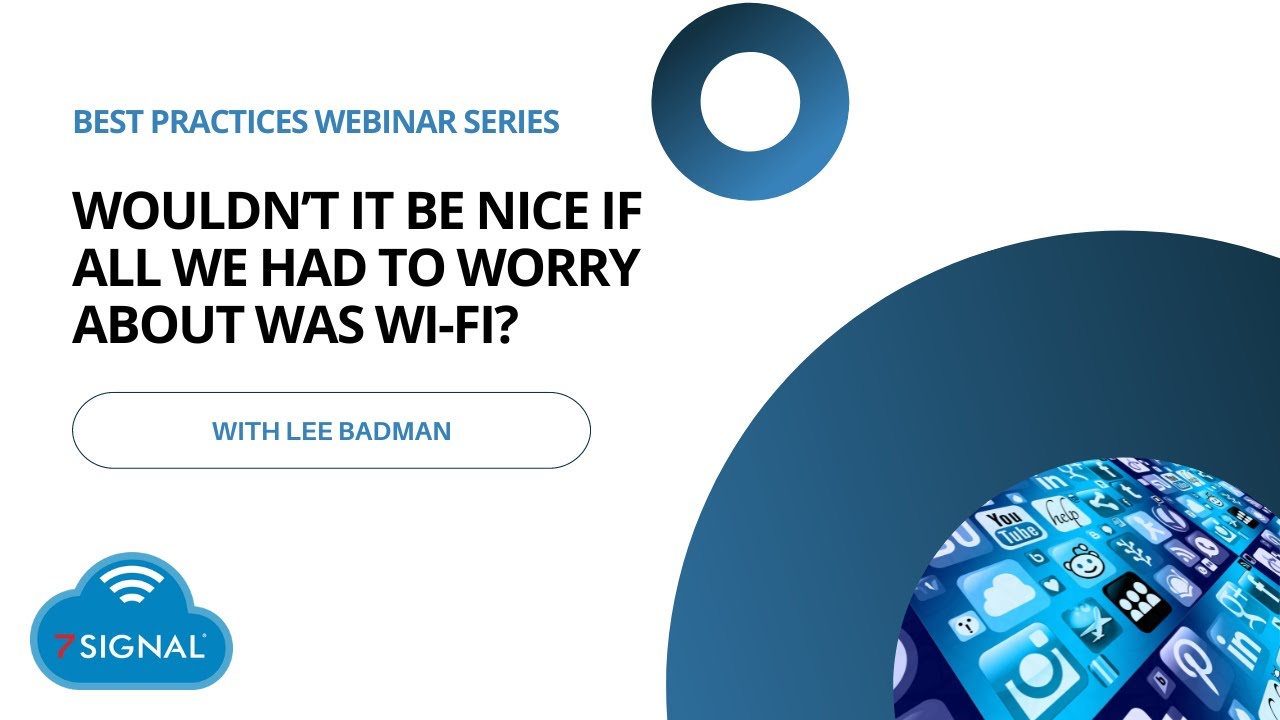 Wouldn’t It Be Nice If All We Had To Worry About Was Wi-Fi?