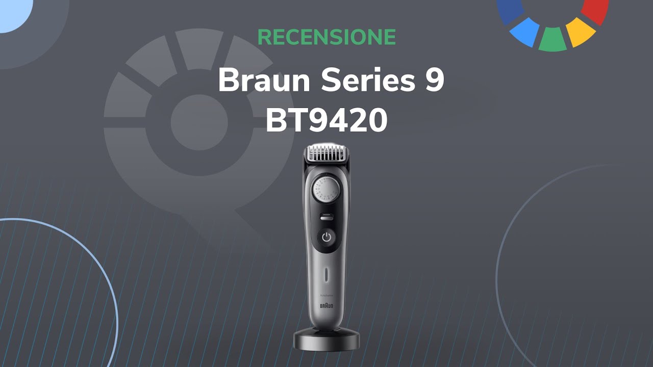 Braun Series 9 BT9420 | Le recensioni di QualeScegliere.it