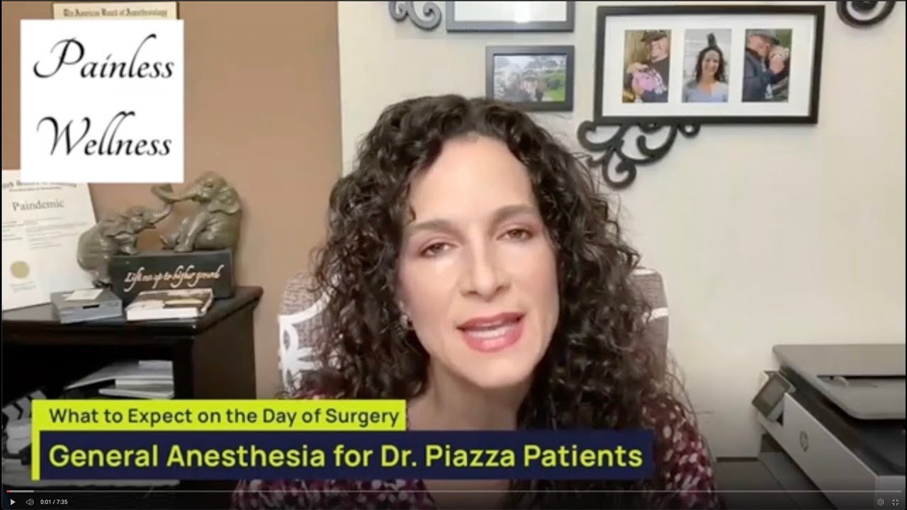 General Anesthesia—What to Expect on the Day of Surgery - For Dr. Piazza Patients