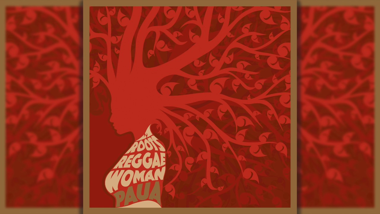 Roots Reggae Woman - PAUA