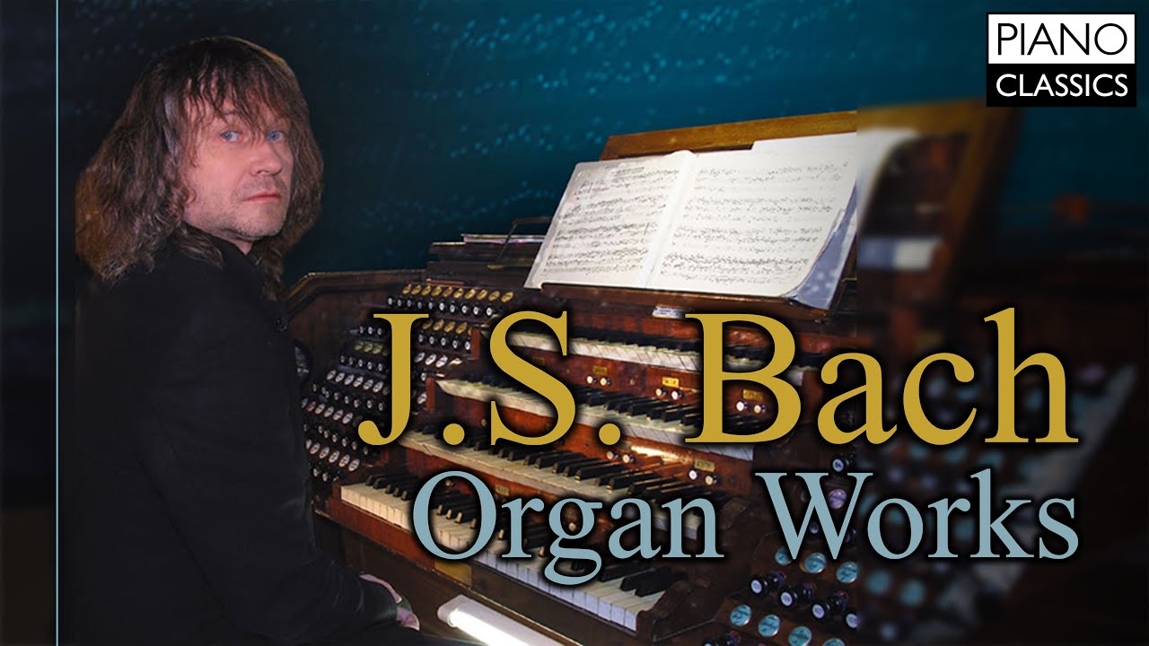 J.S. Bach: Organ Works