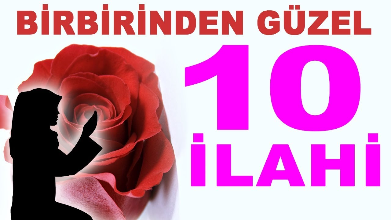 10 SANATÇIDAN BİRBİRİNDEN GÜZEL 10 İLAHİ - 