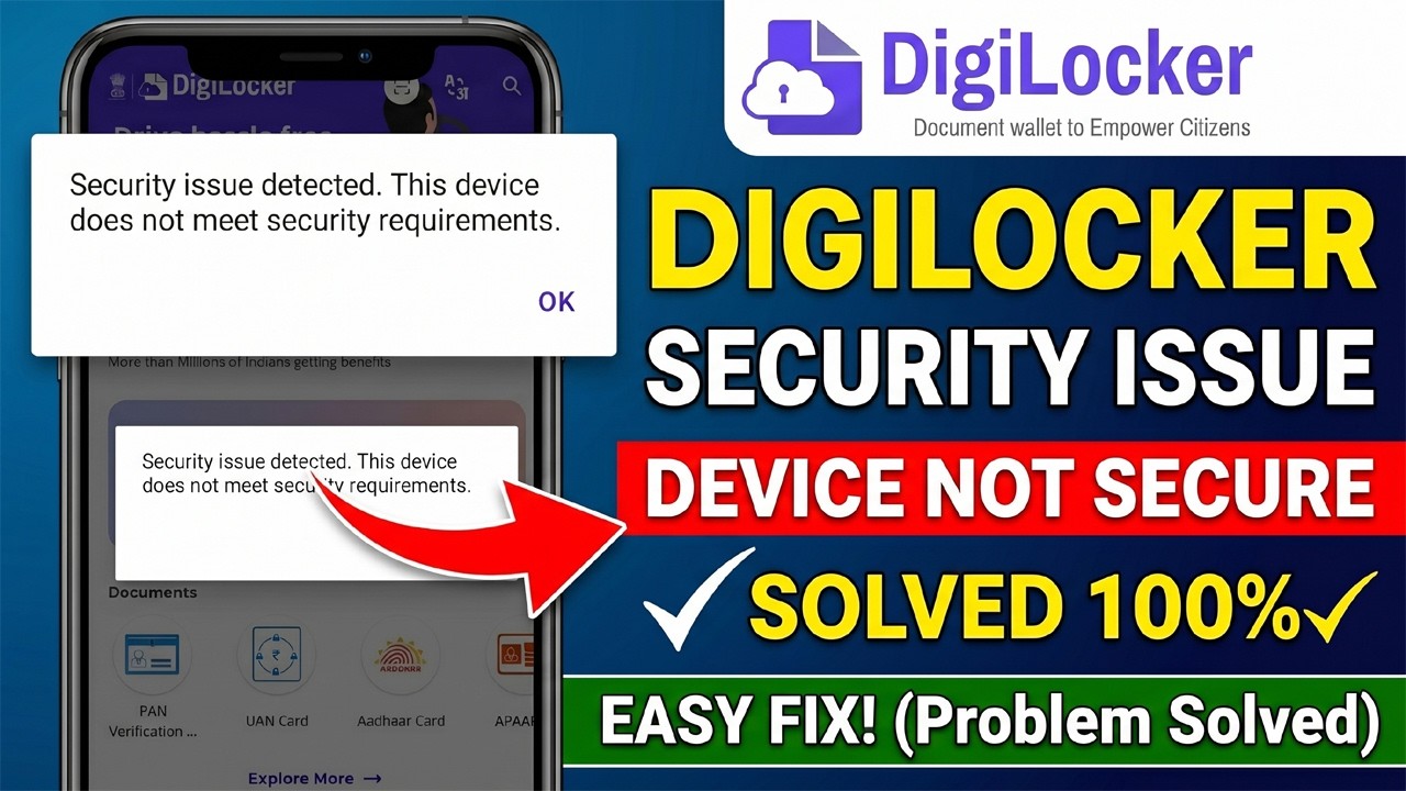 Digilocker Security issue detected This device does not meet security requirements problem