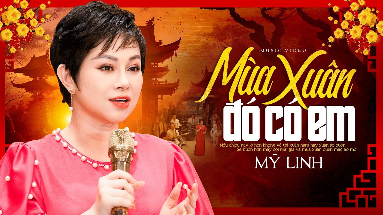 Mùa Xuân Đó Có Em - Mỹ Linh 🌸 Nhạc Xuân Trữ Tình 2025