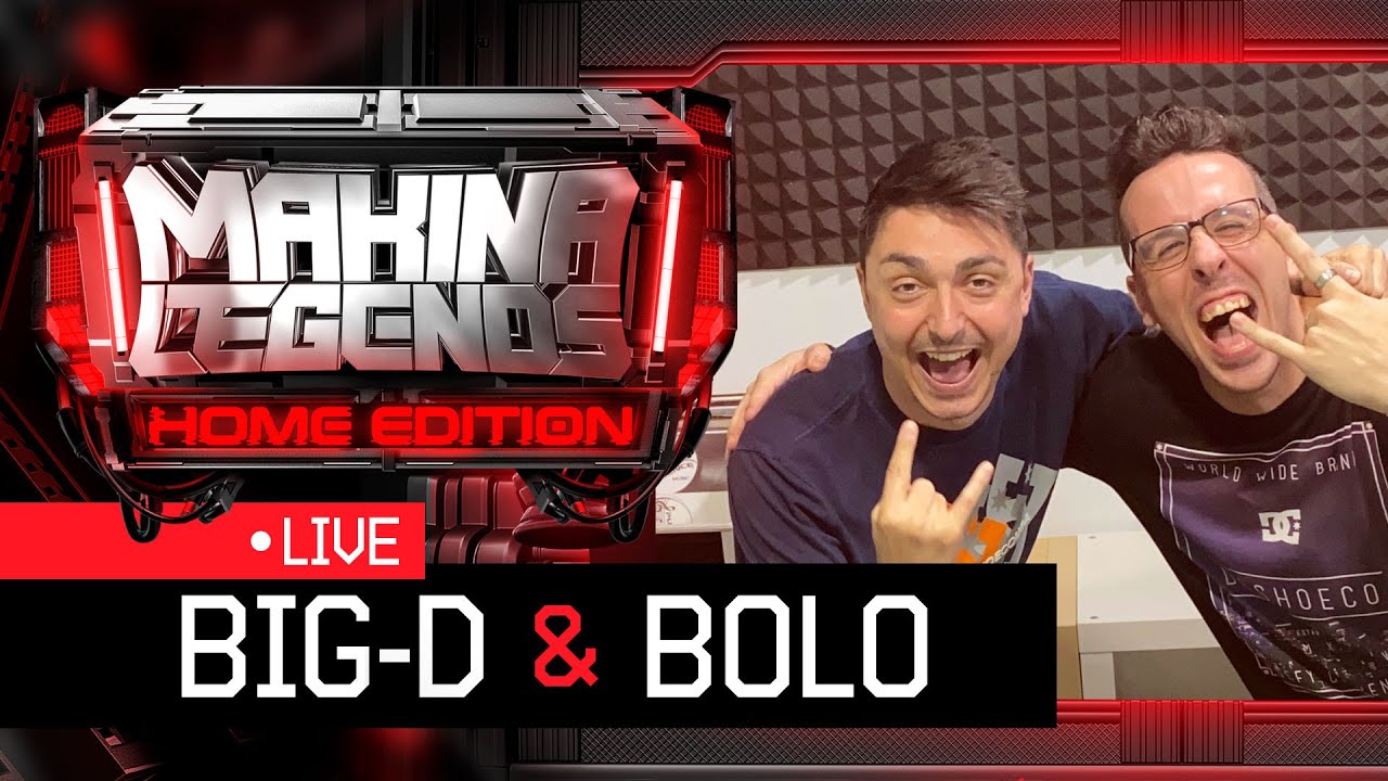 📡BIG-D & BOLO | Sesión ESPECIAL | en Makina Legends Home Edition🏠