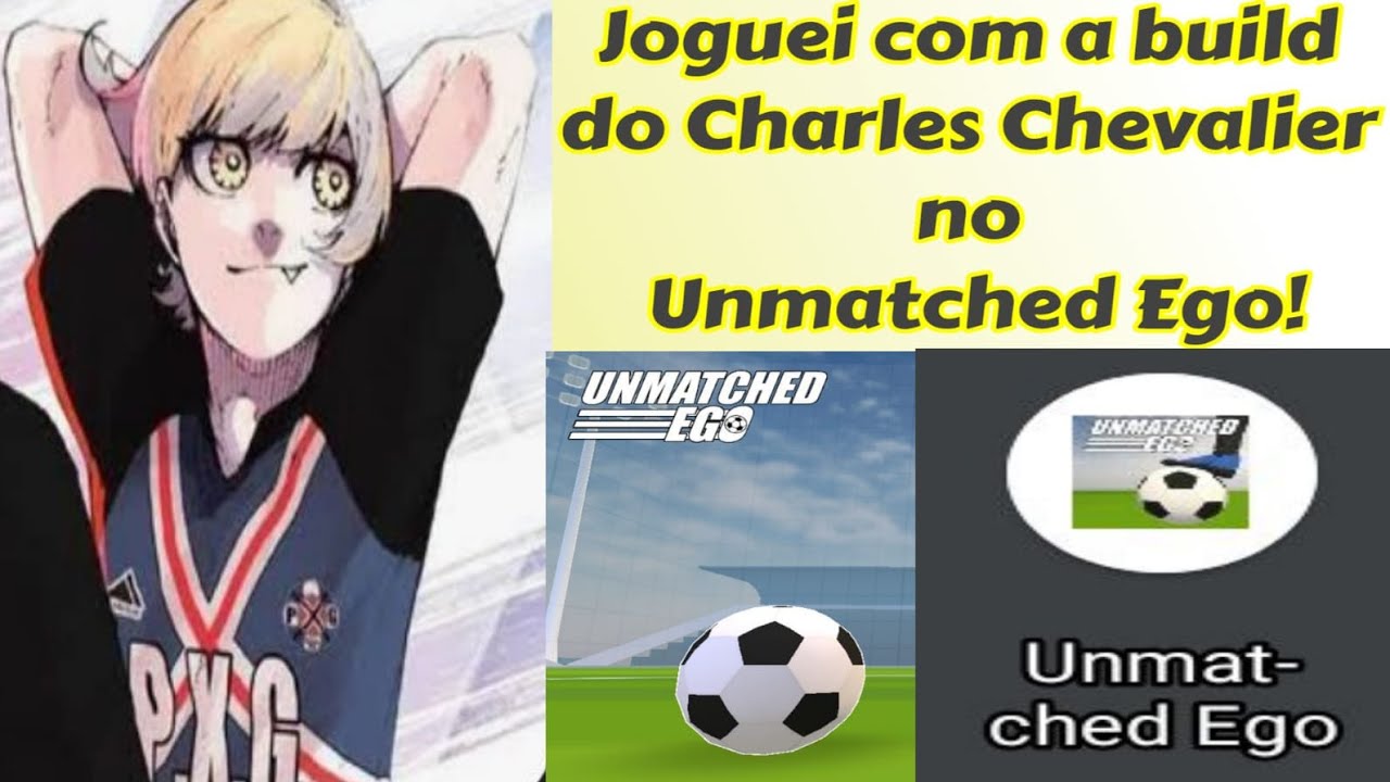 Jogando com a build do Charles Chevalier no Unmatched Ego!