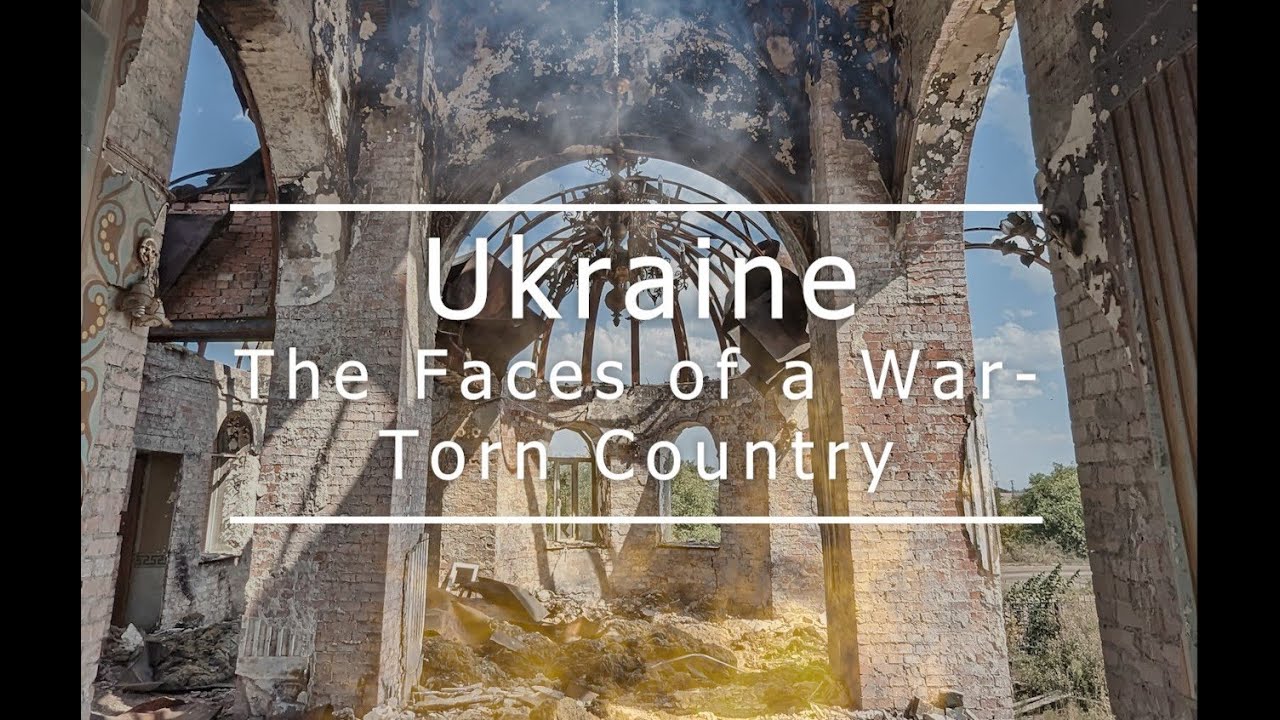 Ukraine: The Faces of a War-Torn Country