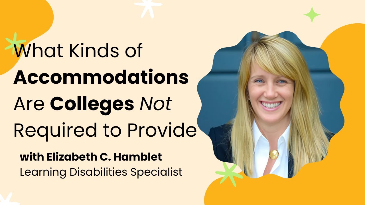 What Kinds of Accommodations Are Colleges Not Required to Provide