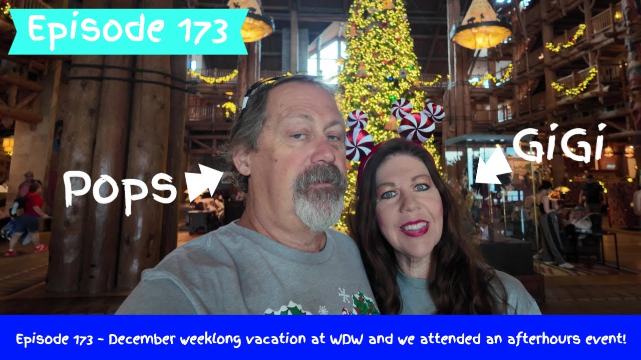 Episode 173 – December weeklong vacation at WDW and we attended an afterhours event!