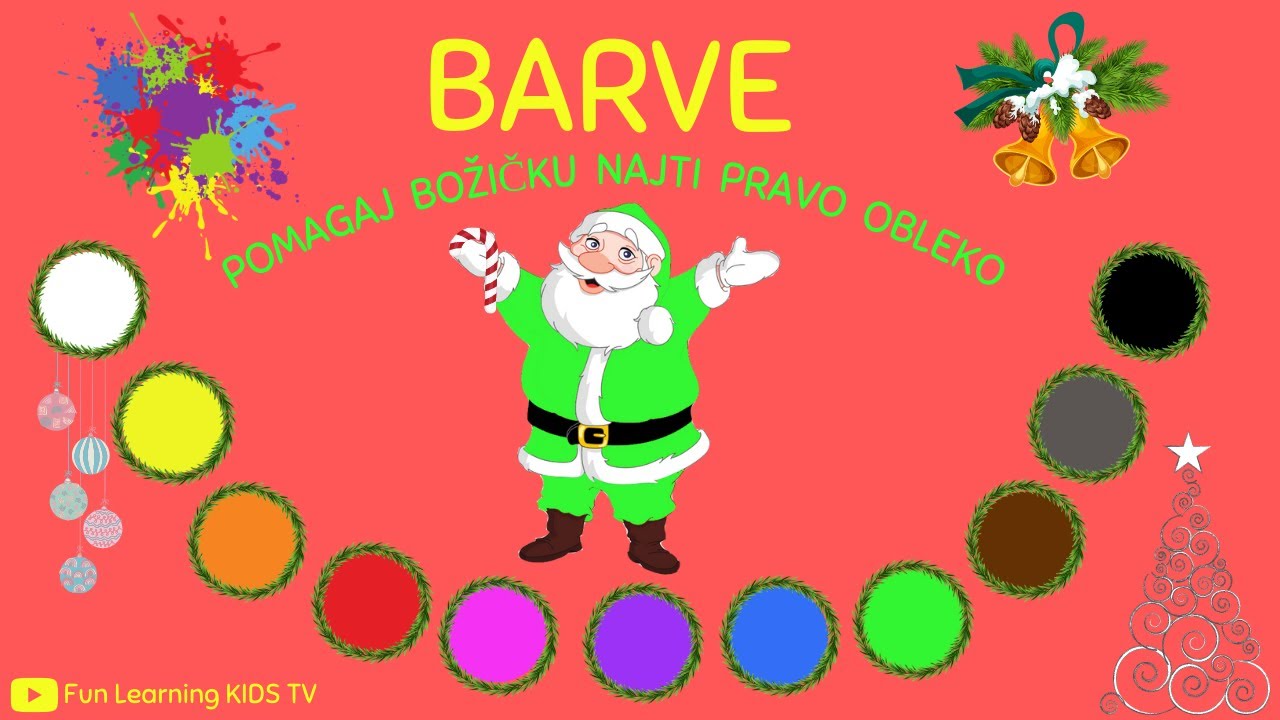 BARVE za otroke | Učenje barv za najmlajše | Spoznajmo barve Pomagaj Božičku poiskati pravo obleko