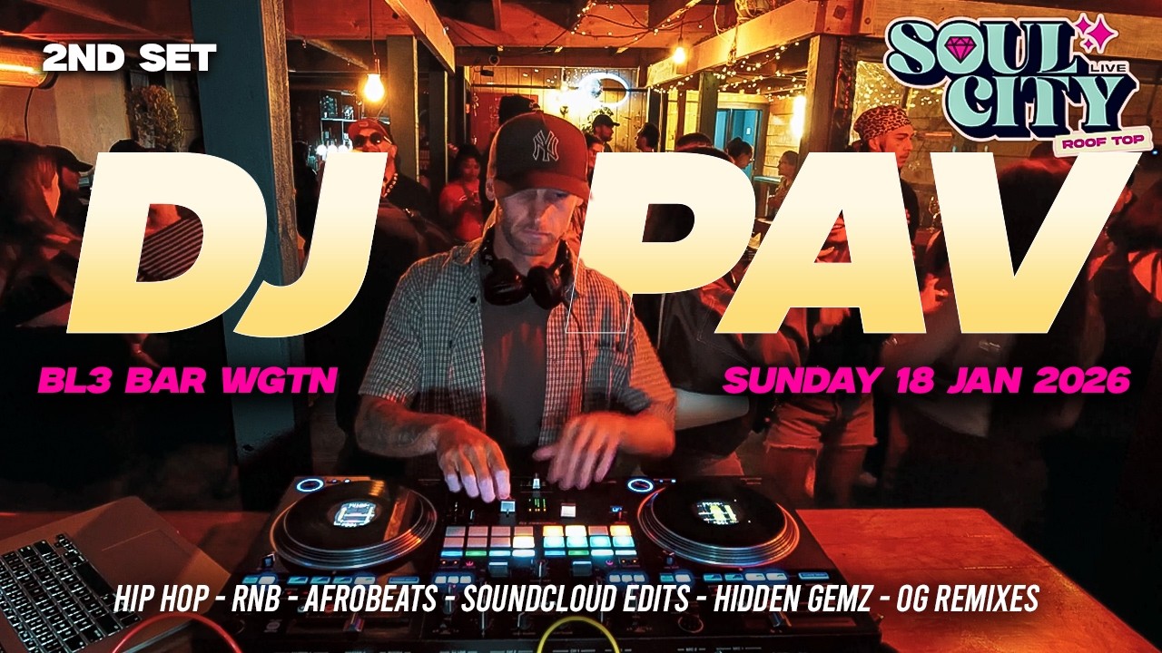 DJ Pav @ Soul City Live (Hip Hop, RnB, Afro, Soundcloud edits, Hidden Gemz & Original Remixes)