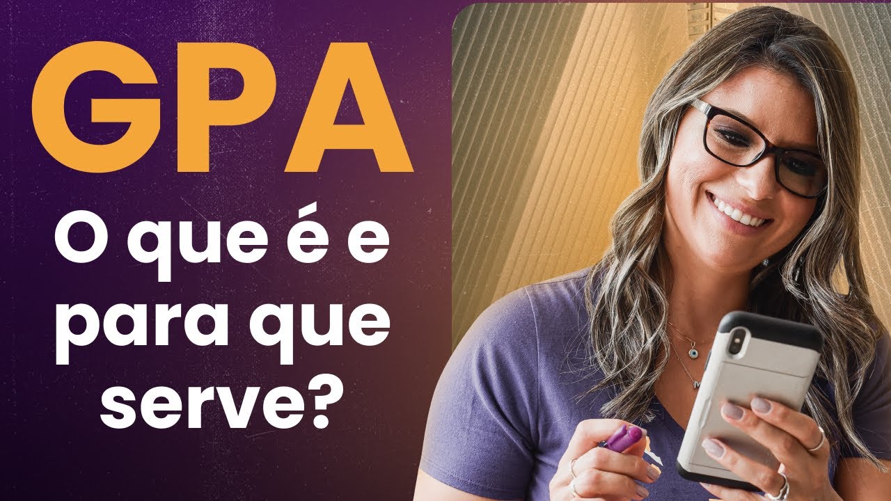 GPA o que é e para que serve? | PHDNOSEUA