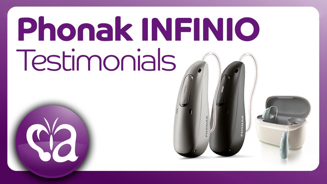 Phonak INFINIO - Testimonials