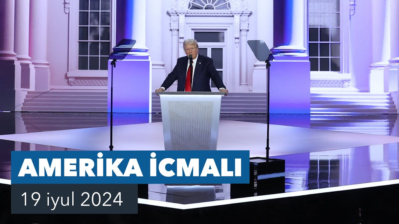 Amerika İcmalı. Tramp Respublika&ccedil;ıların prezidentliyə rəsmi namizədidir | Amerikanın Səsi