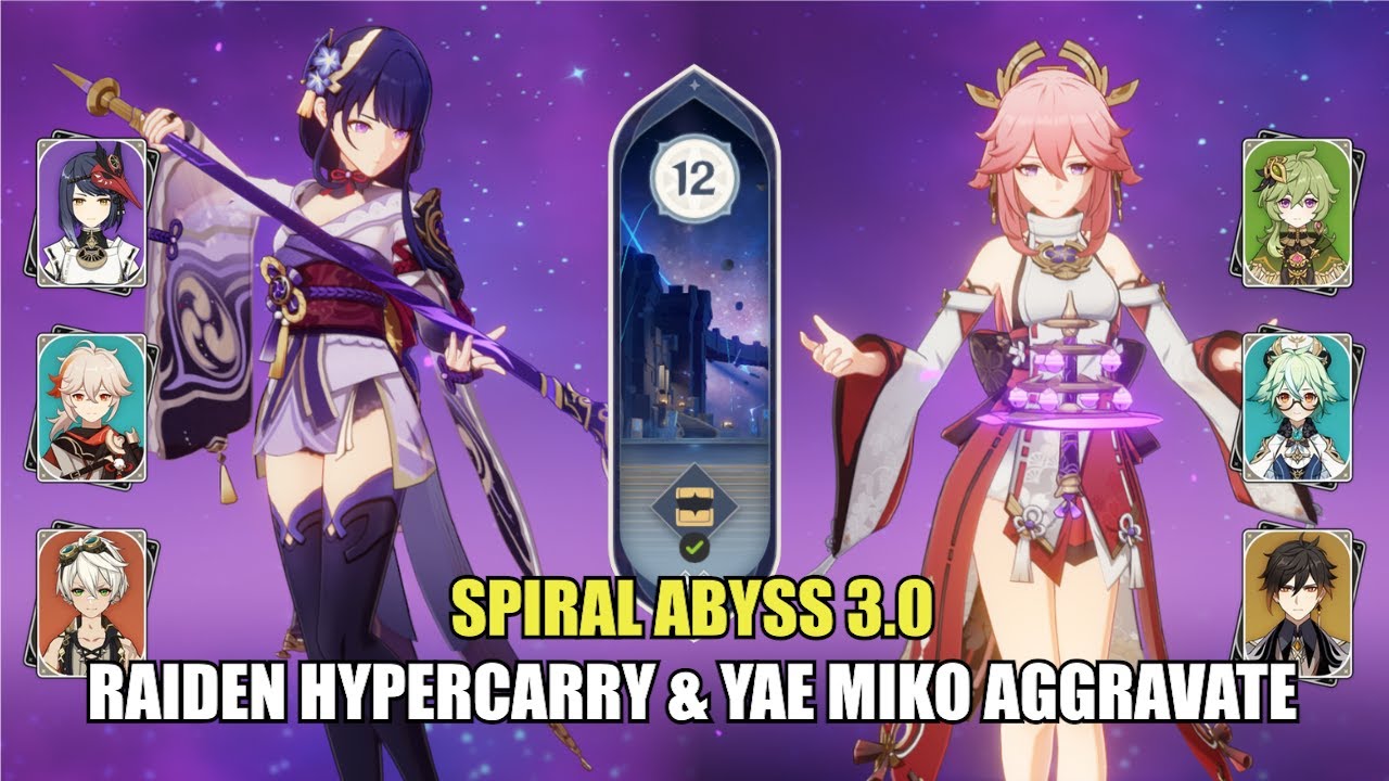 Raiden Hypercarry & Yae Miko Aggravate - Spiral Abyss 3.0 Floor 12 (9 Stars) | Genshin Impact